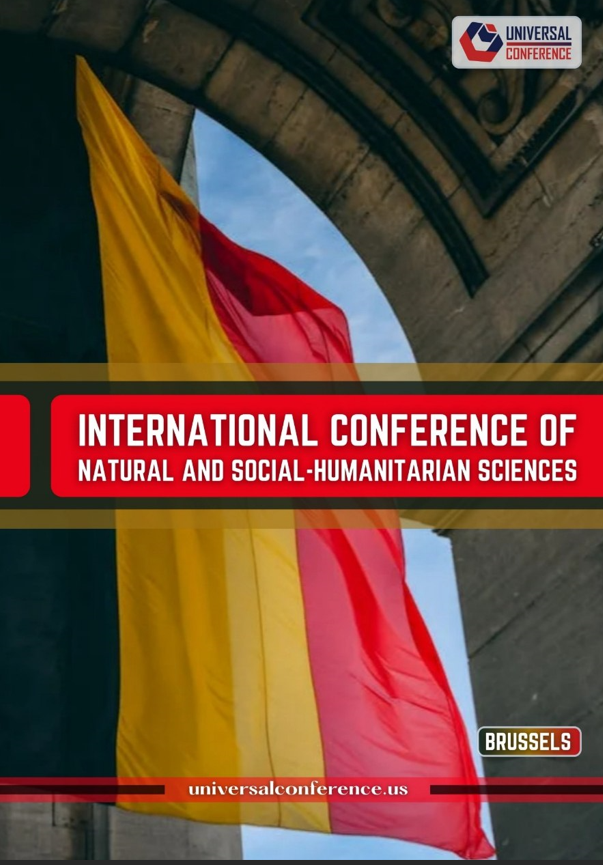 					View Vol. 3 No. 6 (2026): INTERNATIONAL CONFERENCE OF NATURAL AND SOCIAL-HUMANITARIAN SCIENCES
				